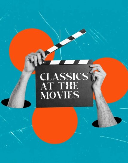 Classics at the Movies